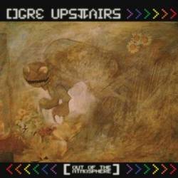 Ogre Upstairs : Out of the Atmosphere